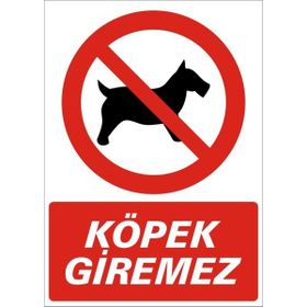 İzmir Serigrafi Köpek Giremez 2.6 mm PVC Uyarı Levhası 35x50 cm Köpek Uyarı Levhası