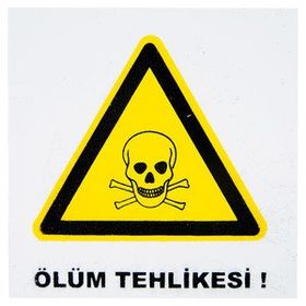 İzmir Serigrafi Pvc Levha Ölüm Tehlikesi Uyarı Levhası