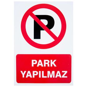 İzmir Serigrafi Pvc Levha Park Yapılmaz Uyarı Levhası