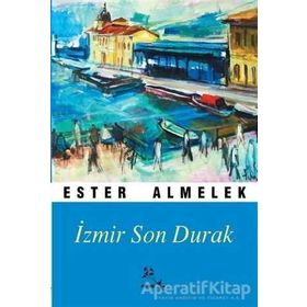 İzmir Son Durak - Ester Almelek