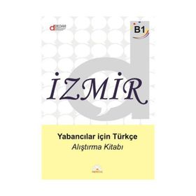 İzmir Yabancılar İçin Türkçe B1 - Ders Kitabı - Alıştırma Kitabı 2 Kitap Takım - V. Doğan Günay Betül Çetin Yeliz Demirhan Utku Oryaşın