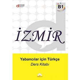İzmir Yabancılar İçin Türkçe B1 - Ders Kitabı - Alıştırma Kitabı 2 Kitap Takım - V. Doğan Günay Betül Çetin Yeliz Demirhan Utku Oryaşın