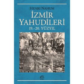 İzmir Yahudileri - Henri Nahum