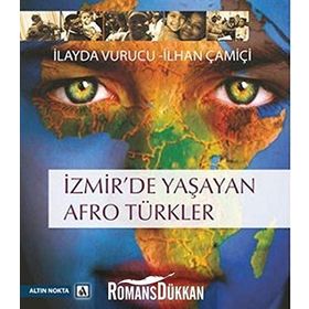 İzmir’de Yaşayan Afro Türkler - İlhan Çamiçi İlayda Vurucu