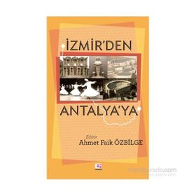 İzmir’den Antalya’ya - Ahmet Faik Özbilge