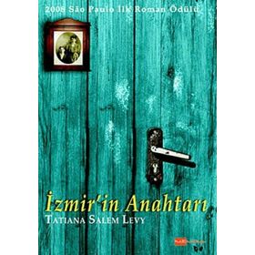 İZMİRİN ANAHTARI - TATIANA SALEM LEVY