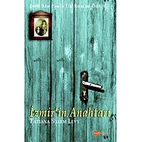 İZMİRİN ANAHTARI - TATIANA SALEM LEVY