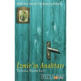 İZMİRİN ANAHTARI - TATIANA SALEM LEVY