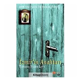 İZMİRİN ANAHTARI - TATIANA SALEM LEVY