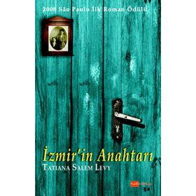 İZMİRİN ANAHTARI - TATIANA SALEM LEVY
