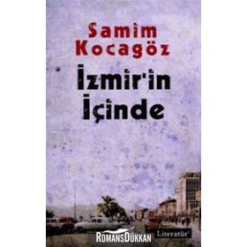 İZMİR'İN İÇİNDE - SAMIM KOCAGÖZ