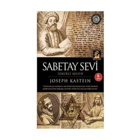 İzmirli Mesih Sabetay Sevi - Joseph Kastein