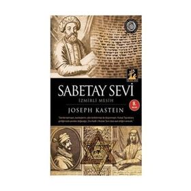 İzmirli Mesih Sabetay Sevi - Joseph Kastein
