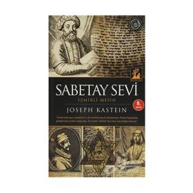 İzmirli Mesih Sabetay Sevi - Joseph Kastein