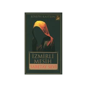 İzmirli Mesih Sabetay Sevi - Joseph Kastein