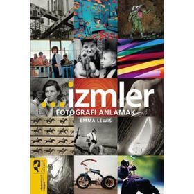 İzmler - Fotoğrafı Anlamak Emma Lewis