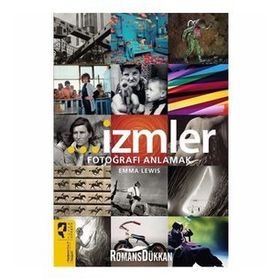İzmler - Fotoğrafı Anlamak Emma Lewis
