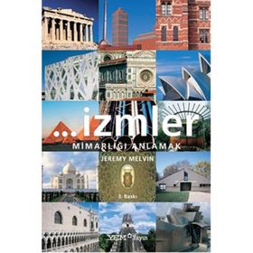 İZMLER MİMARLIĞI ANLAMAK - JEREMY MELVIN