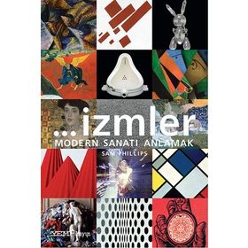 İzmler Modern Sanatı Anlamak - Sam Phillips