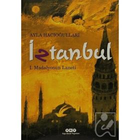 İZTANBUL I - MADALYONUN LANETI - AYLA HACIOĞLU