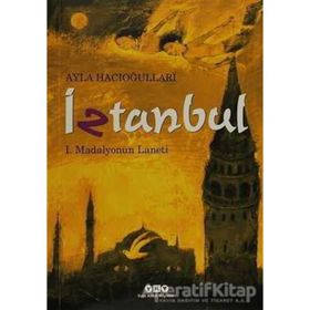 Iztanbul I - Madalyonun Laneti-Ayla Hacıoğulları