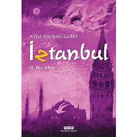 İZTANBUL II - BIN ALTIN - AYLA HACIOĞLU
