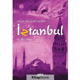 İZTANBUL II - BIN ALTIN - AYLA HACIOĞLU