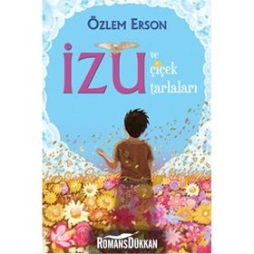İzu ve Çiçek Tarlaları - Özlem Erson