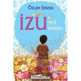 İzu ve Çiçek Tarlaları - Özlem Erson