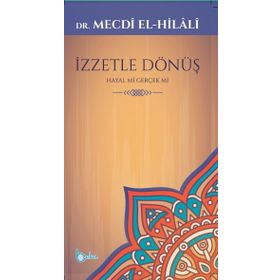 İzzetle Dönüş - Hayal mi Gerçek mi - Mecdi ElHilali