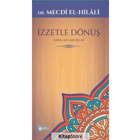 İzzetle Dönüş - Hayal mi Gerçek mi - Mecdi ElHilali