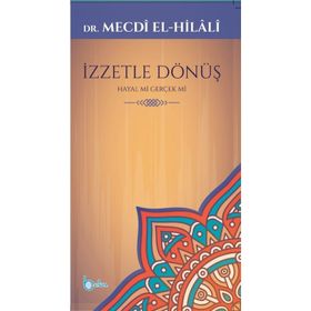 İzzetle Dönüş - Hayal mi Gerçek mi - Mecdi ElHilali