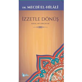 İzzetle Dönüş - Hayal mi Gerçek mi - Mecdi ElHilali