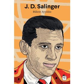J. D. Salinger - Bülent Ayyıldız