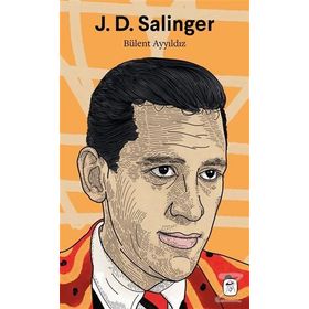J. D. Salinger - Bülent Ayyıldız