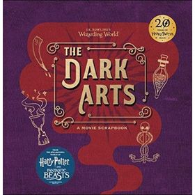 J.K. Rowling s Wizarding World - The Dark Arts A Movie Scrapbook - Warner Bros