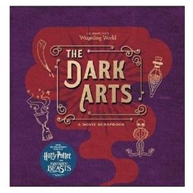 J.K. Rowling s Wizarding World - The Dark Arts A Movie Scrapbook - Warner Bros