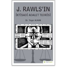 J.Rawls'ın İktisadi Adalet Teorisi - Yaşar Alkan