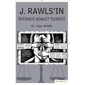 J.Rawls'ın İktisadi Adalet Teorisi - Yaşar Alkan