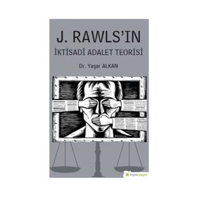 J.Rawls'ın İktisadi Adalet Teorisi - Yaşar Alkan