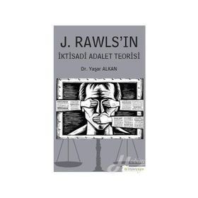 J.Rawls'ın İktisadi Adalet Teorisi - Yaşar Alkan