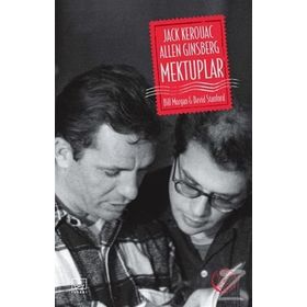 Jack Kerouac ve Allen Ginsberg Mektuplar - Bill Morgan David Stanford