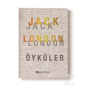 JACK LONDON / SEÇME ÖYKÜLER - JACK LONDON