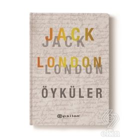JACK LONDON / SEÇME ÖYKÜLER - JACK LONDON