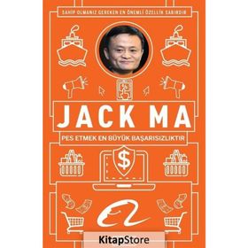 Jack Ma : Pes Etmek En Büyük Başarısızlıktır