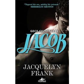 Jacob - Gece Gezginleri 1 - Jacquelyn Frank