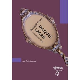 Jacques Lacan - Feminist Bir Giriş - Otonom Yayıncılık