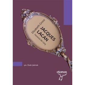 Jacques Lacan - Feminist Bir Giriş - Otonom Yayıncılık