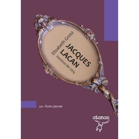Jacques Lacan - Feminist Bir Giriş - Otonom Yayıncılık