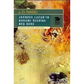 JACQUES LACAN'IN KURAMI HAKKINDA BEŞ DERS - JILETUAN DAVID NASIO